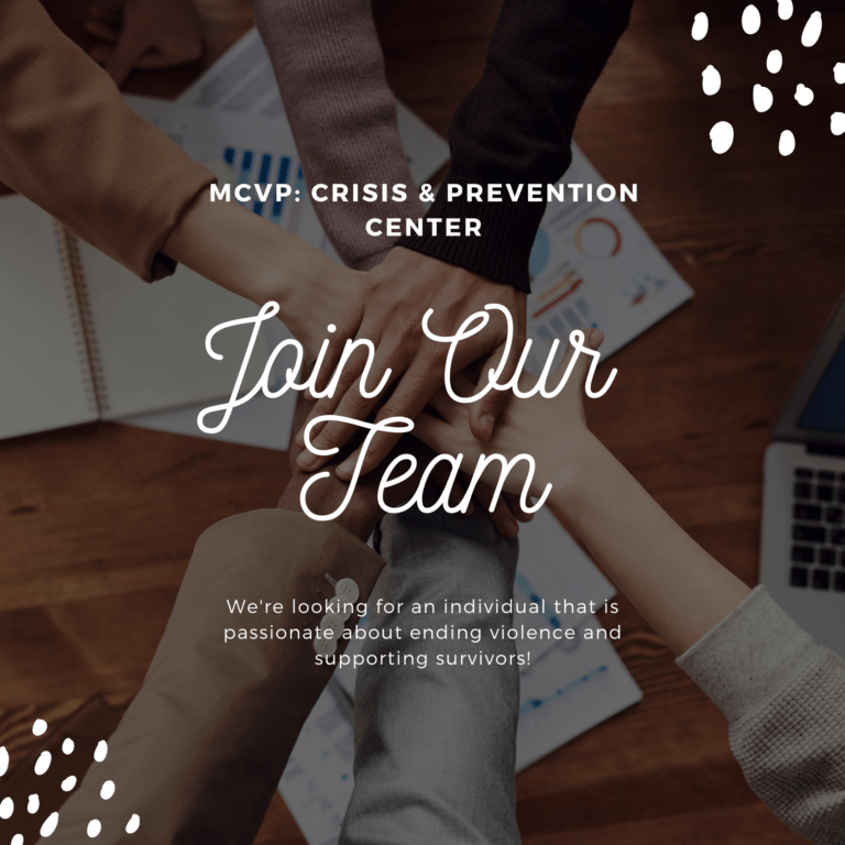 image reads: mcvp crisis and prevention center join our team. We're looking for an individual that is passionate about ending violence and supporting survivors!